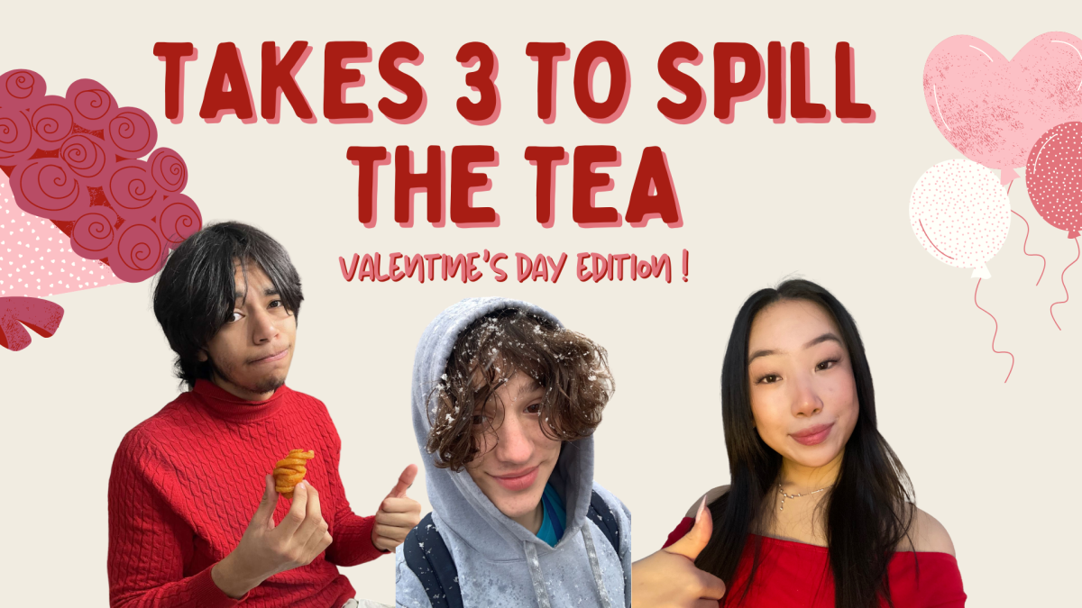 Takes 3 to Spill the Tea: V-Day