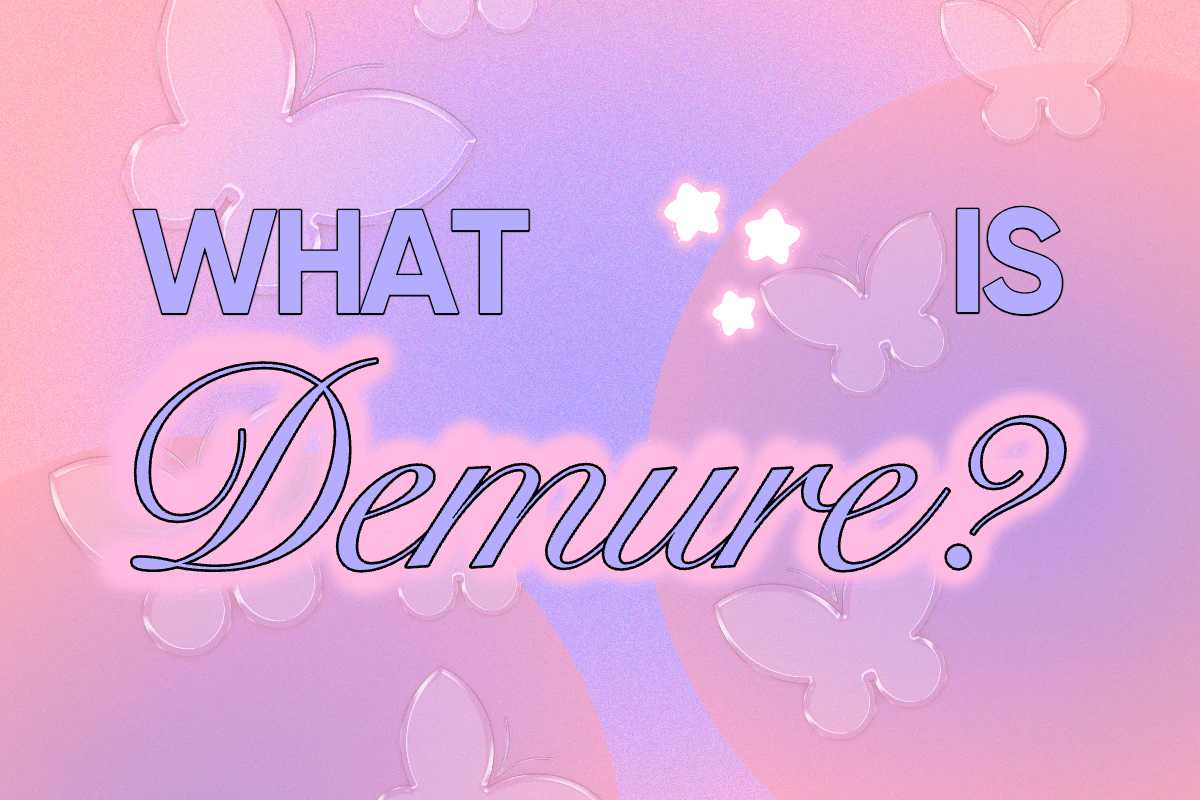 What is Demure?